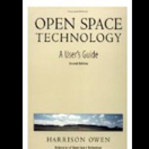 Open Space Technology: A User's Guide